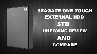 Seagate One touch 5TB External HDD Unboxing