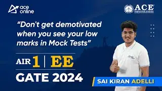 GATE 2024 Topper Sai Kiran Adelly AIR-1 (EE) | Topper's Talk with Dr. AK Sir | ACE Online