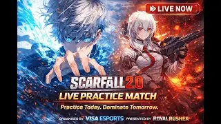 🔴 LIVE: SCARFALL Practice Match | Non-Stop Action Battle Royale | VISA Esports &times; Royal Rusher
