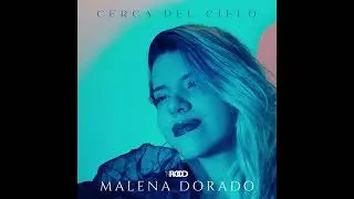 MALENA DORADO   EP   CERCA DEL CIELO