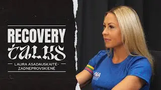 Recovery talks #26 Laura Asadauskaitė-Zadneprovskienė