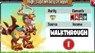 Dragon City - High Supremacy Dragon [Walkthrough Completed | Lap 1]