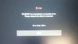 Van 6 error fix 1000% fix I assure u never get this error