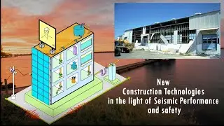 Seismic Performance Assessment of New Construction Technologies (Part-3)