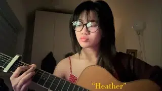 &ldquo;heather&rdquo; unedited ver.