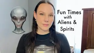 Fun Paranormal Contact! 🥳 - Positive Interactions with Aliens & Spirits 