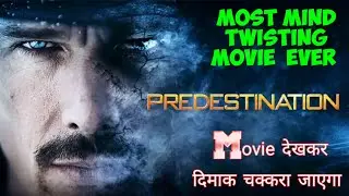 Predestination ( 2014 ) Movie Explained || Mind Twisting || Suspence || Thriller | मायाजाल