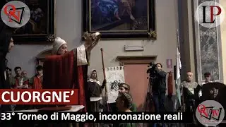 CUORGNE' - 33° Torneo di Maggio, incoronazione reali