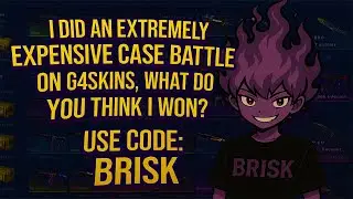 I did an extremely expensive case battle on G4SKINS, what do you think I won? Use Code: BRISK