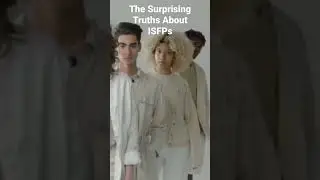 The Surprising Truths About ISFP's #isfp #isfppersonalitytype #isfppersonality
