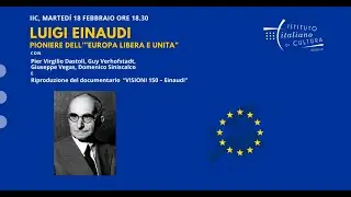 Luigi Einaudi, pioniere dell'Europa libera e unita