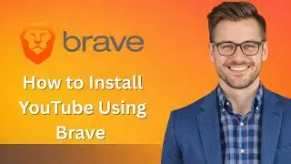 How to Install YouTube App on Windows PC Using Brave Browser (Latest Update)