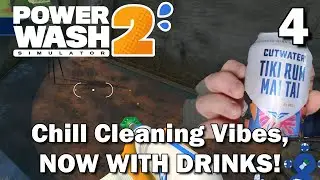 Cleaning Chill, NOW WITH DRINKS!! DSP Plays It: Powerwash Simulator 2 Part 4