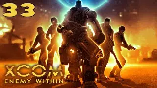 EXALT Base Raid - First Time XCOM Enemy Within Classic Ironman Part 33