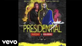 Munga Honorable, Parodax - Presidential (Official Audio