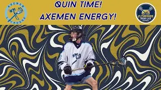Quin Time! Axemen Energy!