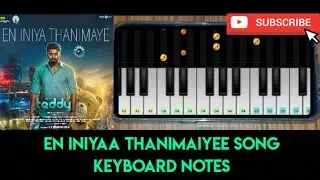 En iniya thanimaiyee song keyboard notes || Teddy movie || D. Imman