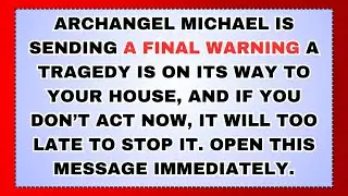 🧿 Final Alert From Archangel Michael — Something Terrible Is Moving Toward Your Home And If You...