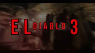 EL DIABLO 3 - TEASER - A NoTBaDArT ORIGINAL SERIES