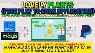 NEW FREE PLAY TO EARN APPLICATION: LOVELY PLANTS HONEST REVIEW | TIPS AND TRICKS TO EARN FASTER!