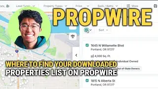 Where To Find Your Downloaded Properties List On Propwire: Step-by-Step GUIDE!