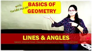 BASICS OF GEOMETRY | IMP CONCEPTS DEFINITIONS | RULES | LINES & ANGLES | PRACTICE QUESTIONS