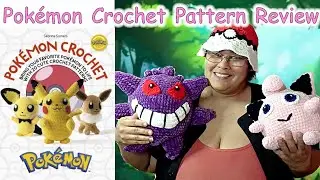 Pok&eacute;mon Crochet Book by Sabrina Sommers | Pokemon Amigurumi Pattern Review | Using Dollar Tree Yarn