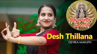 Navaratri Special | #9 | Desh Thillana | Bharathanatyam | Devika Manjith