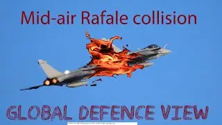 Mid Air Rafale Collision || Su-30 engines by HAL || Global Defence View