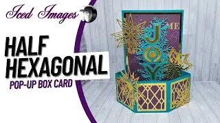 World Card Making Day - Half Hexagonal Pop Up Box Card