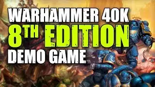 Warhammer 40,000 8th Edition Demo Game