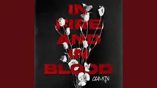 In Fire and in Blood