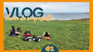 Vlog #2 - Chemin de Compostelle