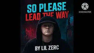 So Please Lead The Way