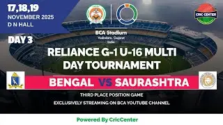 BENGAL V/S SAURASHTRA - RELIANCE G1 U-16 MULTI DAY TOURNAMENT - FINAL DAY