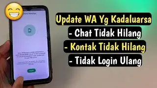 Cara Perbarui WhatsApp Yang Kadaluarsa Tanpa Kehilangan Data Chat Dan Kontak WA