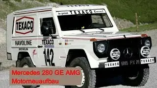 Mercedes Benz 280 GE SE M110 AMG Motorneuaufbau Paris Dakar Winner 1983 Motorinstandsetzung