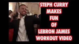STEPH CURRY AND KYRIE IRVING MAKE FUN OF LEBRON JAMES WORKOUT VIDEO (FULL VIDEO)