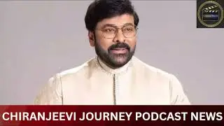 Chiranjeevi Podcast | Chiranjeevi Life Journey Podcast | Chiranjeevi | Cinema World #tollywood