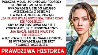 Siostra wprowadziła się do mieszkania, które wynajmowałem — nie spodziewała się powrotu właściciela