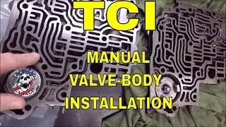 TCI TH350 MANUAL VALVE BODY INSTALL