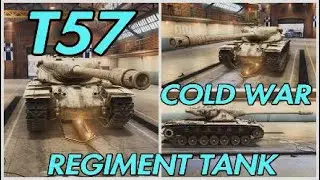 World of Tanks: T57 COLD WAR REGIMENT TANK
