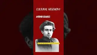 Cultural Hegemony by Antonio Gramsci - Why communism didn't have success in the West!