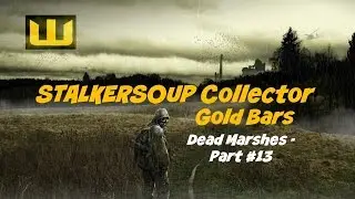 STALKERSOUP Collector - Gold Bars - Dead Marshes (109990)