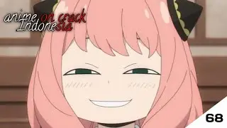 sama tapi tidak serupa (anime on crack Indonesia 68)