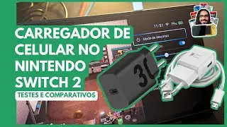 Carregador de celular no NINTENDO SWITCH 2? Eu testei e mostro o melhor pra você!