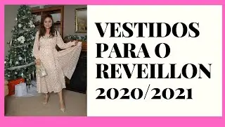 5 VESTIDOS PARA O REVEILLON|ANO NOVO 2020/2021