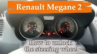 How to unlock the steering wheel on a Renault Megane 2