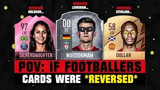 POV: IF Footballers Cards Were REVERSED! 💀😲
