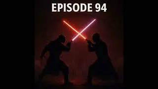 The Sith Dominion Episode 94: Top 10 Dark Side Duels